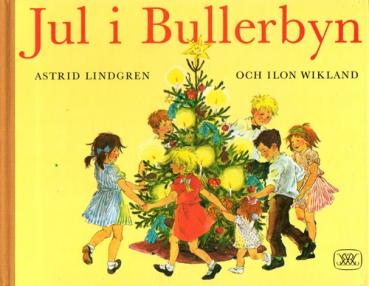Astrid Lindgren book Swedish - Jul i Bullerbyn - 1986 - Christmas - Children from Bullerbü